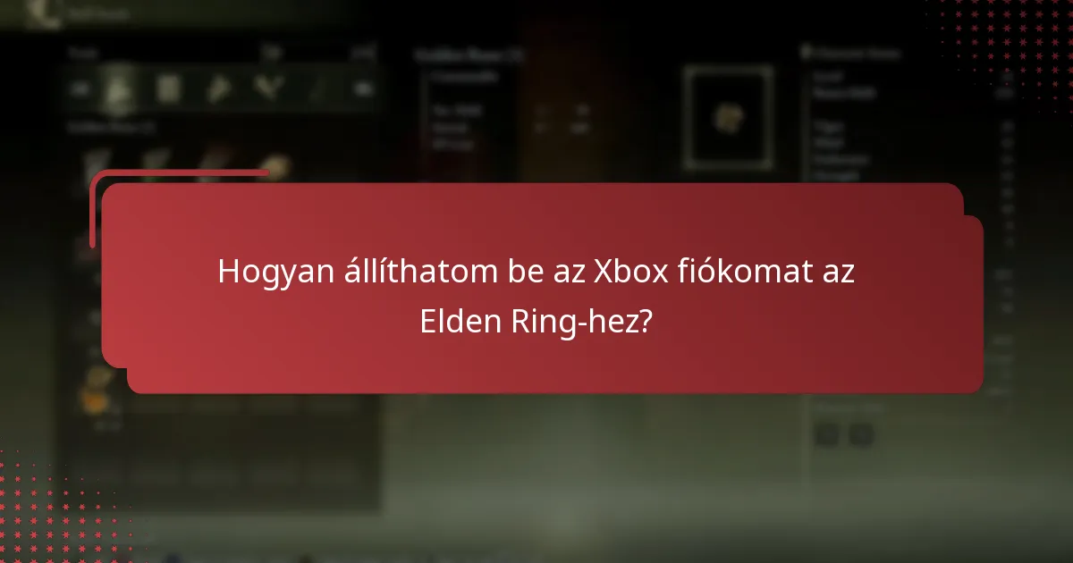 Hogyan állíthatom be az Xbox fiókomat az Elden Ring-hez?