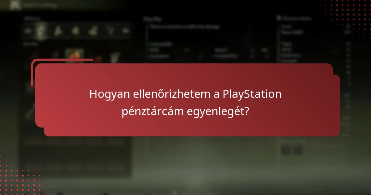 Hogyan ellenőrizhetem a PlayStation pénztárcám egyenlegét?