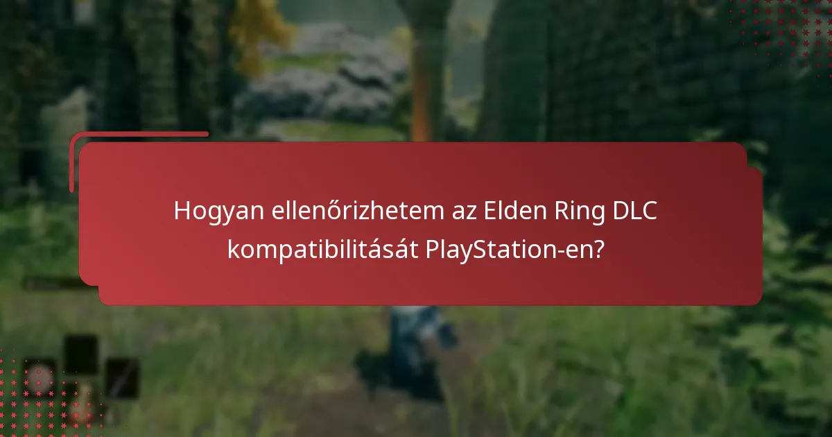 Mik a telepítési lépések az Elden Ring DLC-hez PlayStation-en?