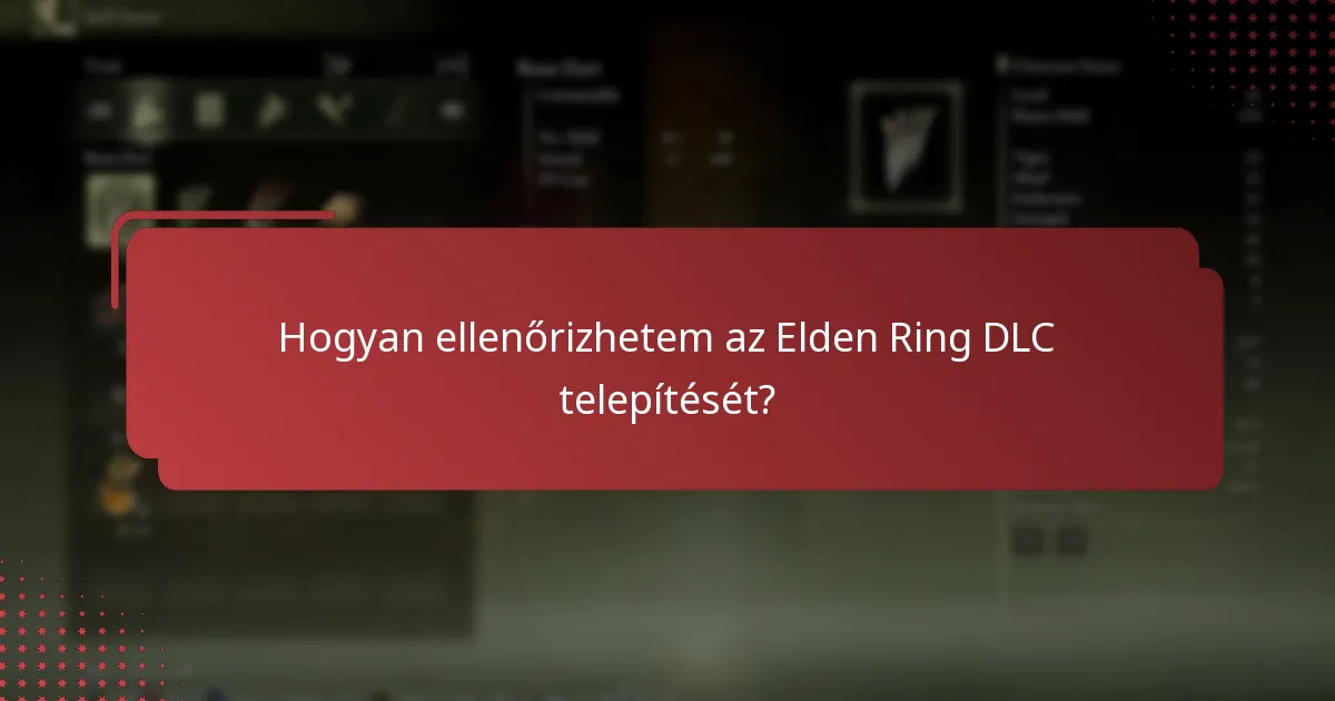 Hogyan ellenőrizhetem az Elden Ring DLC telepítését?