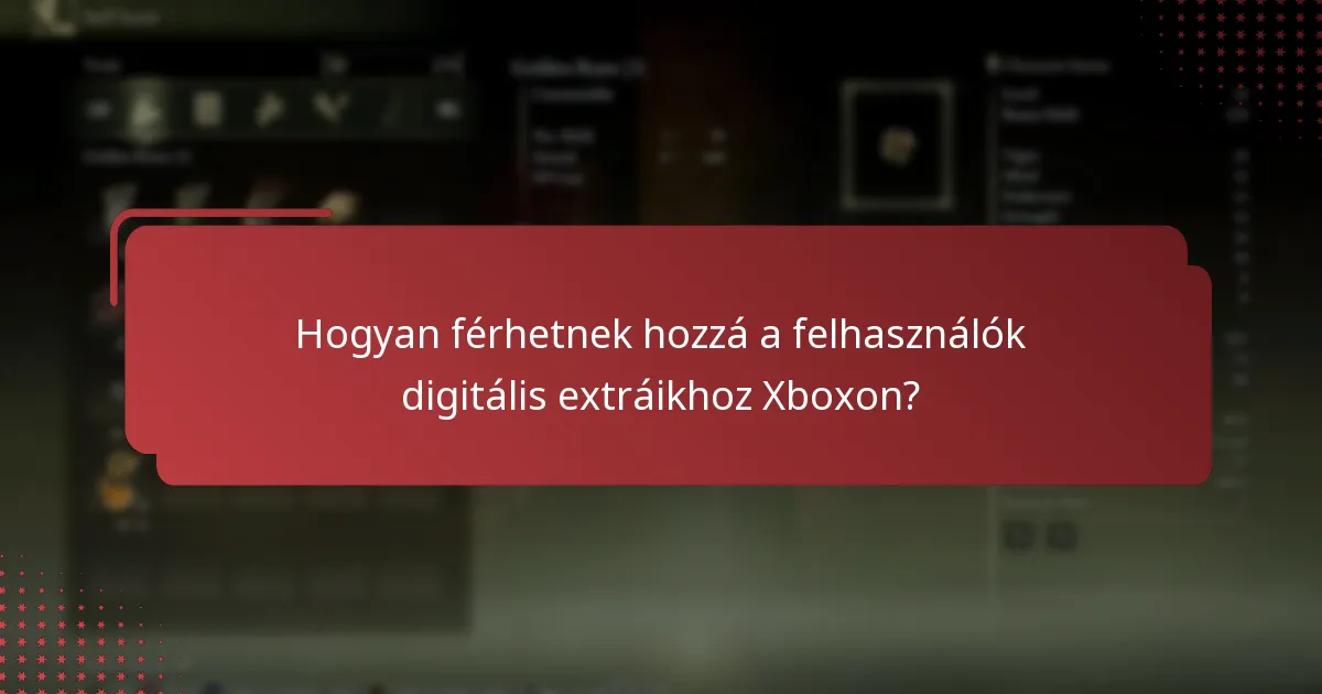 Milyen digitális extrák érhetők el az Elden Ringhez Xboxon?