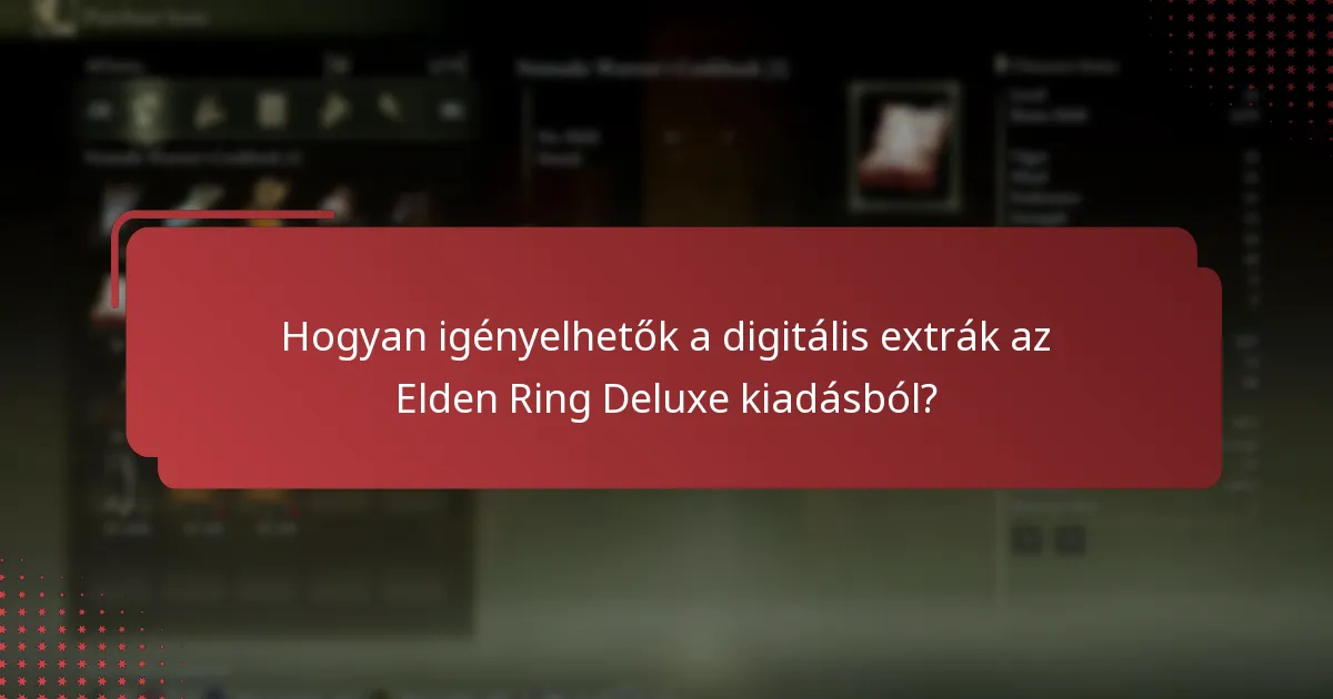 Milyen tartalom elérhetőség van az Elden Ring Deluxe kiadásban?