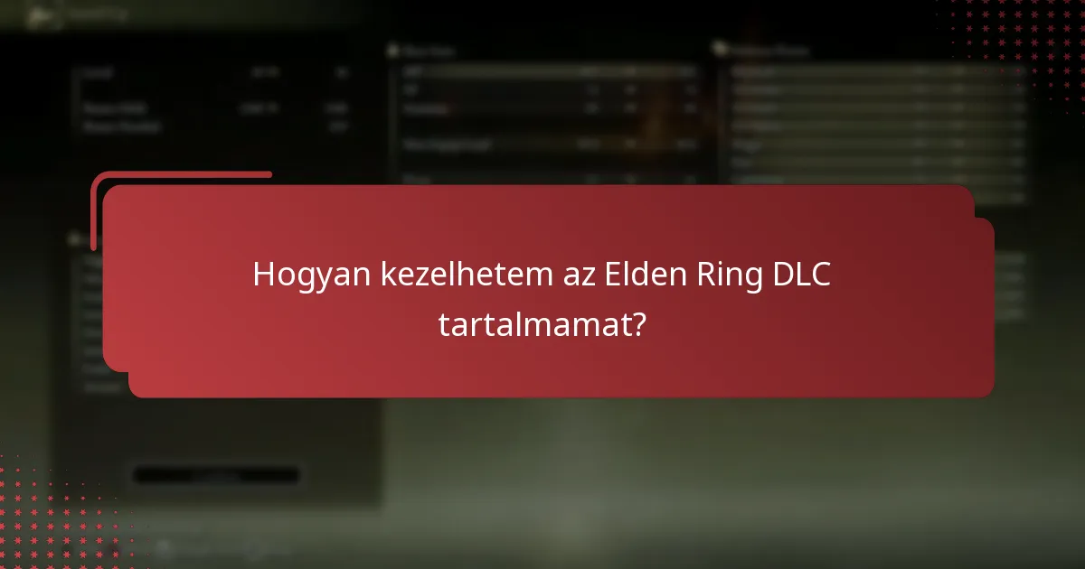 Hogyan kezelhetem az Elden Ring DLC tartalmamat?