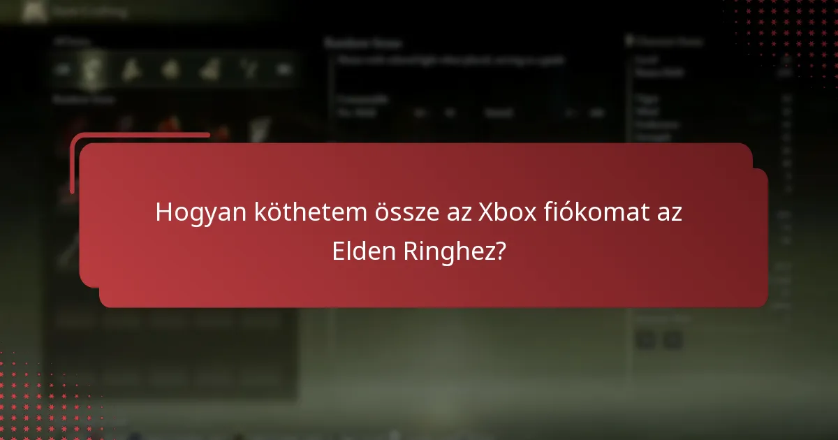 Hogyan köthetem össze az Xbox fiókomat az Elden Ringhez?