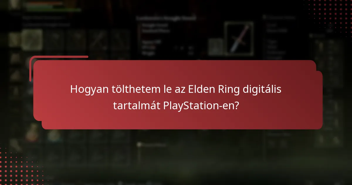 Hogyan tölthetem le az Elden Ring digitális tartalmát PlayStation-en?