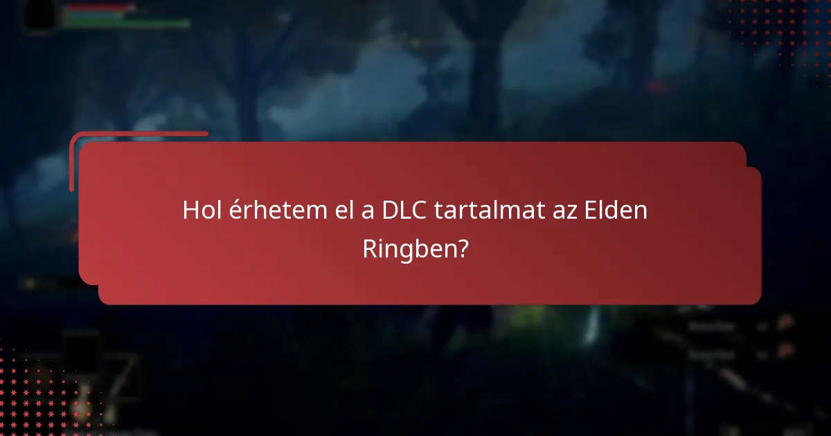 Milyen tartalom található az Elden Ring DLC-ben?
