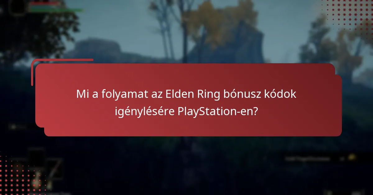 Milyen promóciós kódokat használhatok az Elden Ringhez PlayStation-en?