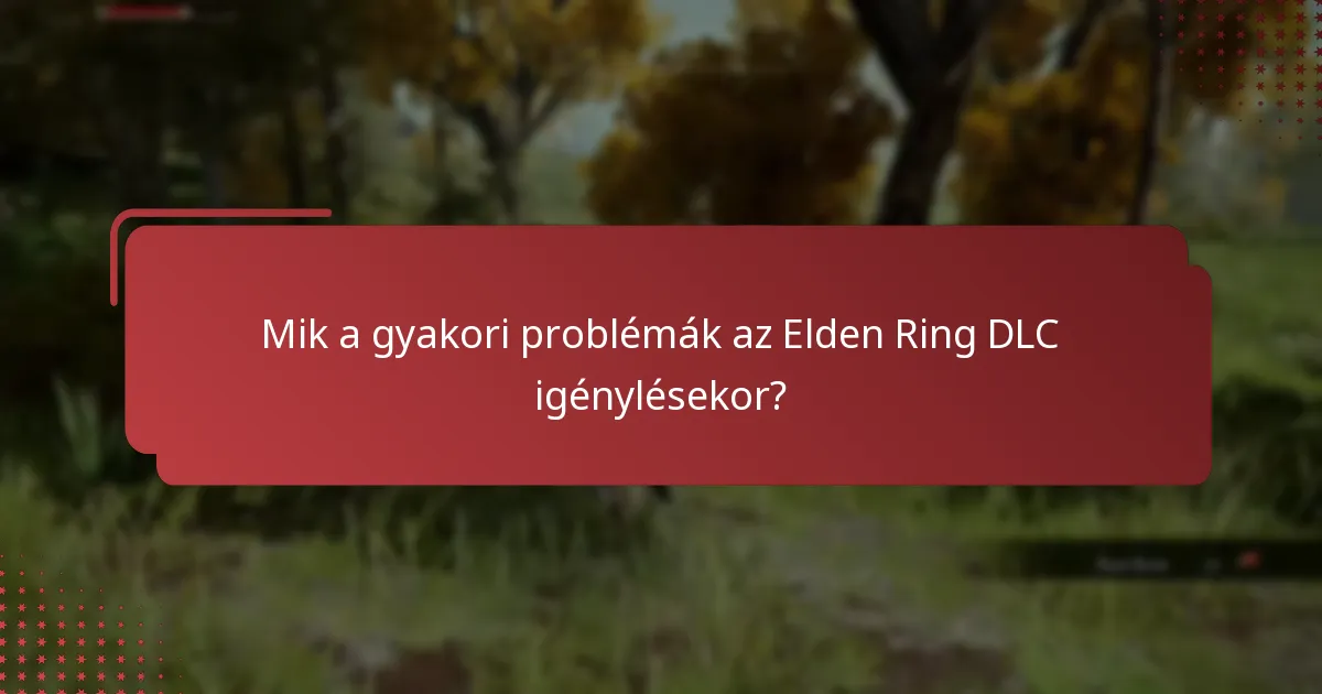 Milyen típusú tartalmak találhatók az Elden Ring DLC-ben?