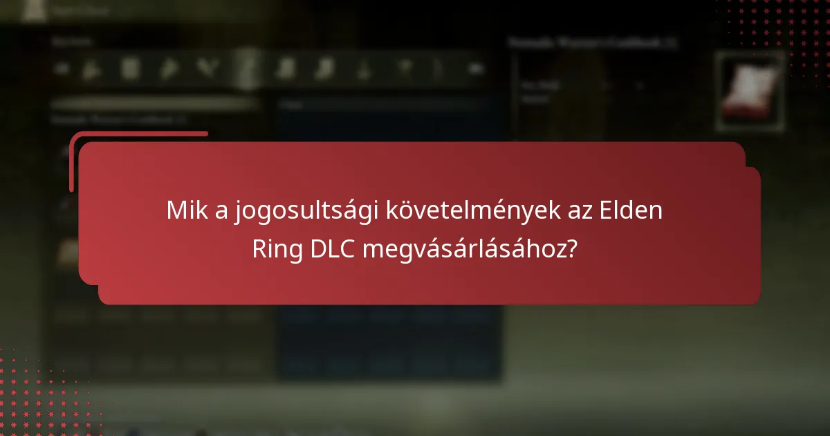 Mik a gyakori problémák az Elden Ring DLC vásárlási folyamatában?