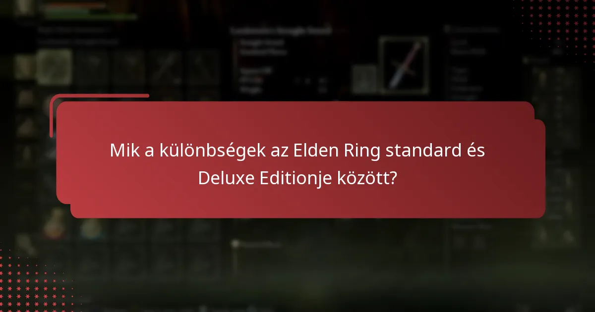 Hogyan tudom megerősíteni az Elden Ring Deluxe Edition igénylésemet?